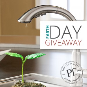 Pfister’s Faucet Earth Day Giveaway