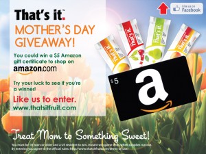 That’s It. Mother’s Day Giveaway