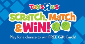 Toys R Us Scratch, Match and Win Sweepstakes & Instant Win Game