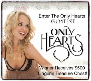 Only Hearts $500 Lingerie Shopping Spree Contest