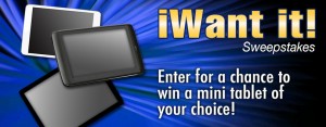 Micro Center iWant It! Favorite Mini Tablet Sweepstakes